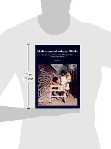 El Nino Capesino Deshabilitado: Una Guia Para Promotores De Salud, Trabajadores De Rehabilitation Y Familias