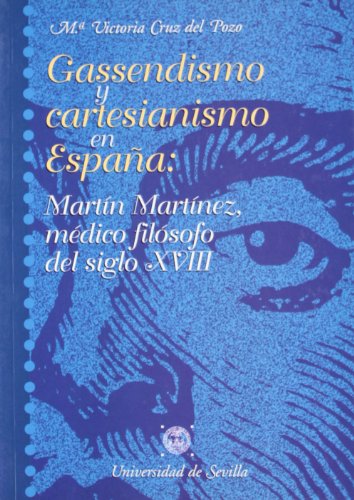 GASSENDISMO Y CARTESIANISMO ESPAÑA (Serie Filosofía y psicología)