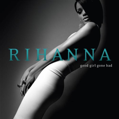 Good Girl Gone Bad [Deluxe]