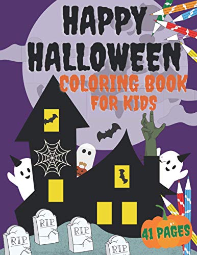 Happy Halloween Coloring Book For Kids: Amazing Haloween Night Coloring Pages For Girls And Boys