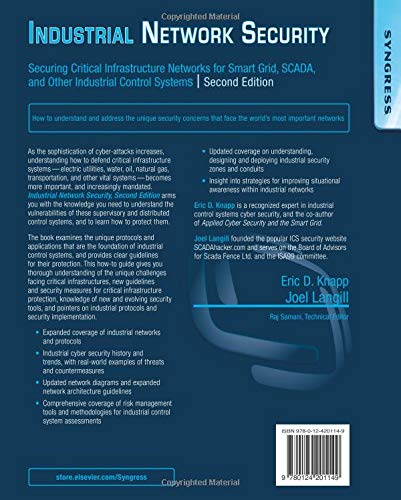 Industrial Network Security: Securing Critical Infrastructure Networks for Smart Grid, SCADA, and Other Industrial Control Systems