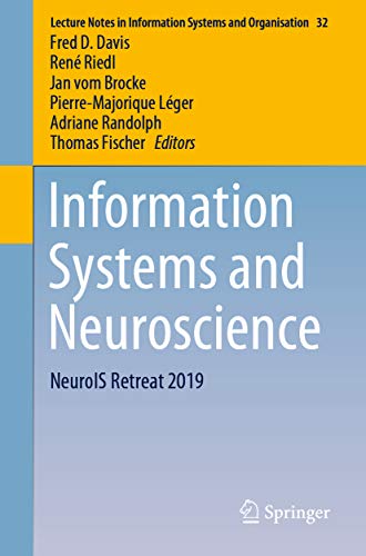 Information Systems and Neuroscience: NeuroIS Retreat 2019 (Lecture Notes in Information Systems and Organisation Book 32) (English Edition)