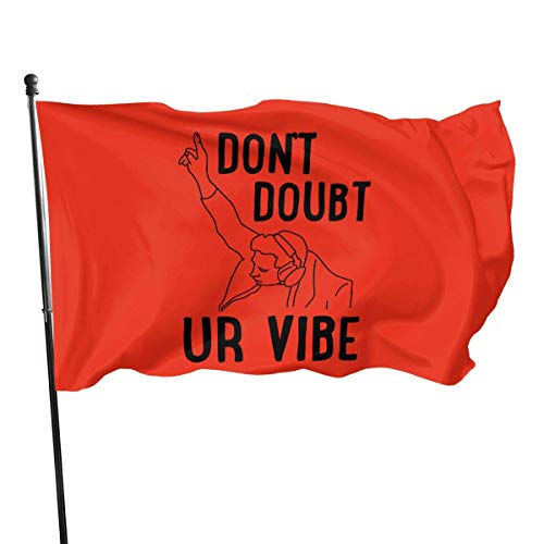 Kxxhvk Bandera Don 'T Doubt Ur Vibe Garden Banner Bandera Durabilidad y Resistencia a la decoloración, 3X5 pies, Ideal Exteriores