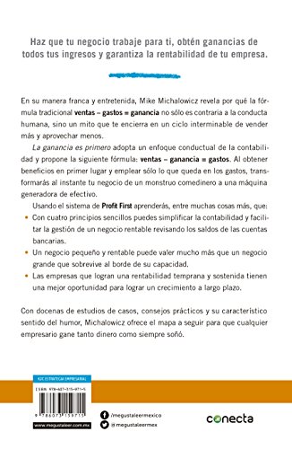 La Ganancia Es Primero: Transforma Tu Negocio En Una Máquina de Hacer Dinero Y Logra Una Rentabilidad Inmediata / Profit First: Transforma Tu Negocio