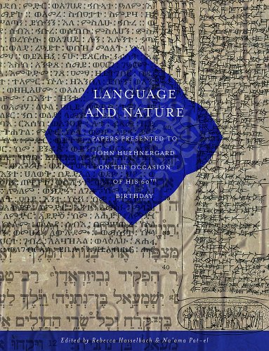 Language and Nature: Papers Presented to John Huehnergard on the Occasion of His 60th Birthday (Studies in Ancient Oriental Civilization)