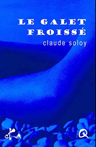 Le galet froissé (French Edition)