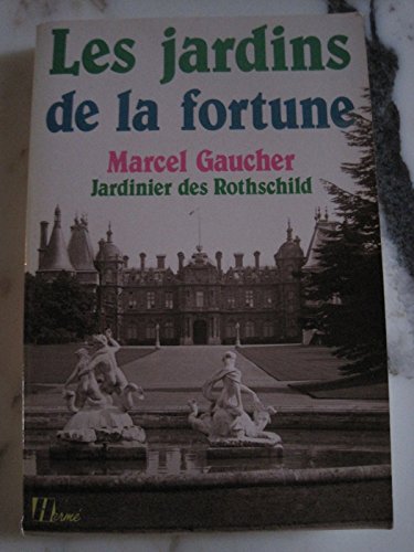 Les jardins de la fortune