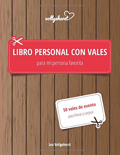 Libro personal con vales para mi persona favorita: 50 vales de evento para llenar y canjear