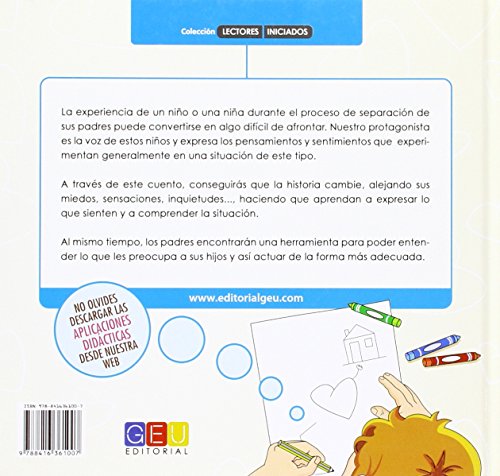 Mis papás se han separado / Editorial GEU/ A partir de 6 años/ Ayuda a gestionar un divorcio / Para niños en este proceso / Elimina miedos (Cuento. Lectores Iniciados. Colección Yo supero.)