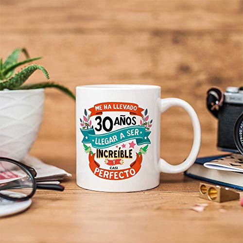 MUGFFINS Taza 30 Cumpleaños -"Me ha llevado 30 años llegar a ser increíble y casi perfecto - Regalos Desayuno Feliz Cumpleaños