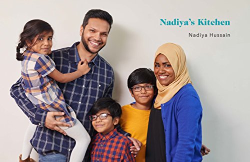 Nadiya's Kitchen: Over 100 simple, delicious, family recipes from the Bake Off winner and bestselling author of Time to Eat