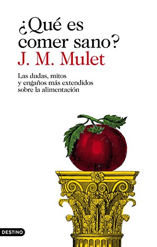 ¿Qué es comer sano?: Las dudas, mitos y engaños más extendidos sobre la alimentación