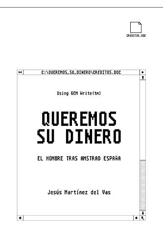 Queremos Su Dinero. El Hombre Tras Amstrad España