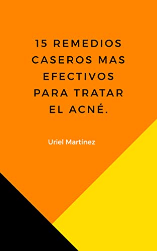 REMEDIOS PARA EL ACNÉ: 15 REMEDIOS CASEROS MAS EFECTIVOS PARA TRATAR EL ACNÉ