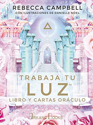 Trabaja tu Luz. Libro y cartas oraculo: Libro y cartas oráculo