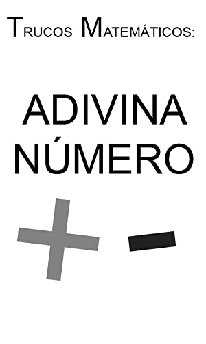 Truco Matematico : Adivina Un Número