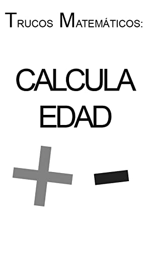 Trucos Matemáticos: Calcula Edad