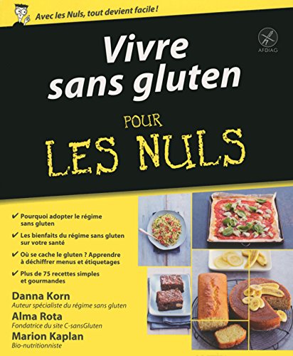 Vivre sans gluten pour les Nuls (French Edition)