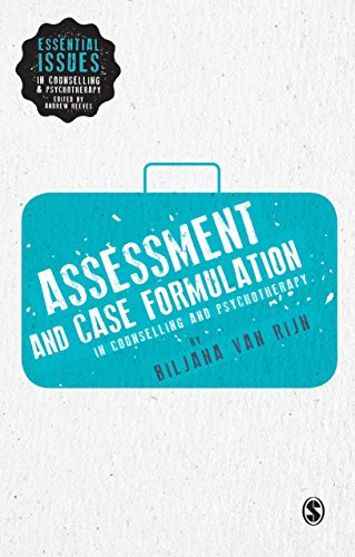 Assessment and Case Formulation in Counselling and Psychotherapy (Essential Issues in Counselling and Psychotherapy - Andrew Reeves) (English Edition)