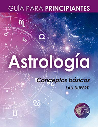 Astrología. Guía para principiantes