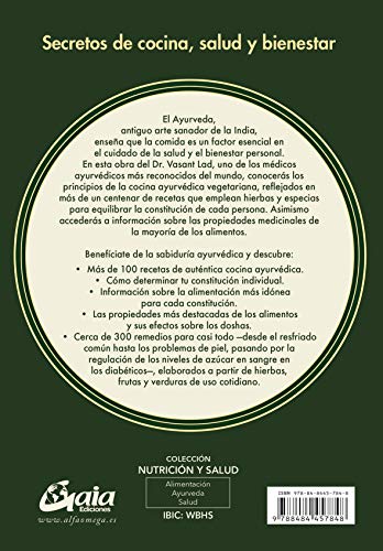 Cocina ayurveda para la autocuración. Principios ayurvédicos, recetas vegetarians y guía de alimentos curativos para vata, pitta y kapha: Principios ... para vata, pitta y kapha (Nutrición y salud)