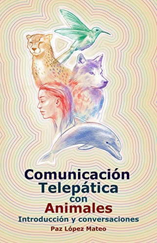 Comunicación telepática con animales: Introducción y conversaciones