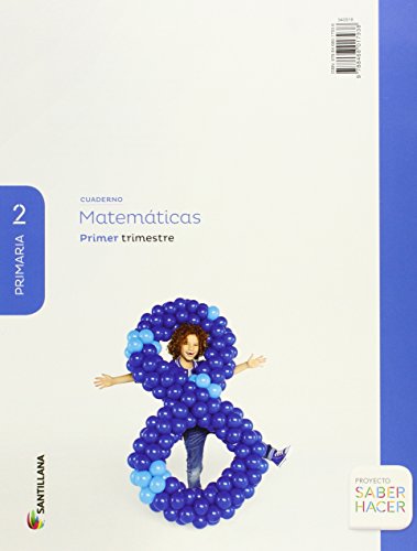 CUADERNO MATEMÁTICAS 2 PRIMARIA 1 TRIM SABER HACER - 9788468017938