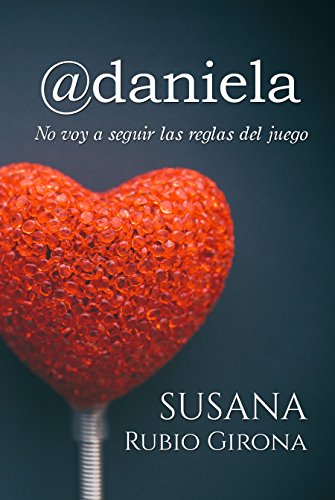 @daniela: No voy a seguir las reglas del juego