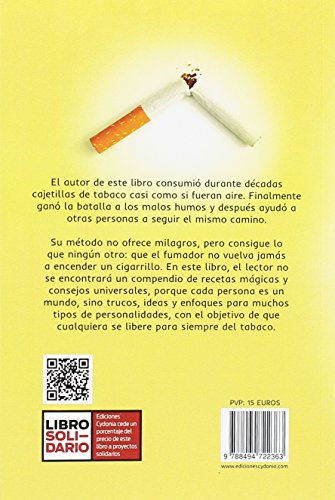 Deja de fumar para siempre: CÓMO OLVIDARTE DE LOS MALOS HUMOS, SIN RECAÍDAS: 22 (Vida actual)