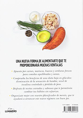 Dieta baja en carbohidratos: 68 recetas para mantenerte en forma (Come Verde)