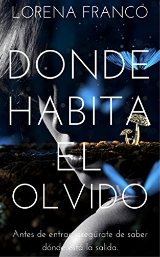 Donde habita el olvido