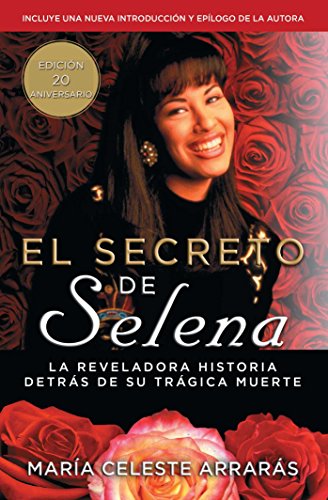 El Secreto de Selena (Selena's Secret): La Reveladora Historia Detrás Su Trágica Muerte (Atria Espanol)