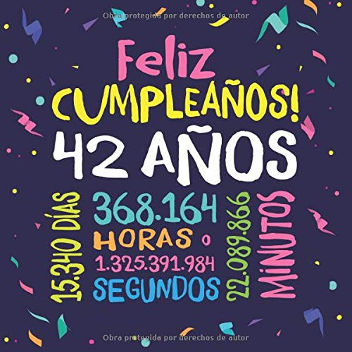 Feliz Cumpleaños - 42 Años: Un libro de visitas para fiesta de 42 cumpleaños – Decoración y regalos originales para hombres y mujeres - 42 años - ... para felicitaciones y fotos de los invitados