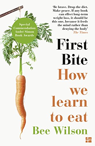 First Bite: How We Learn to Eat (English Edition)