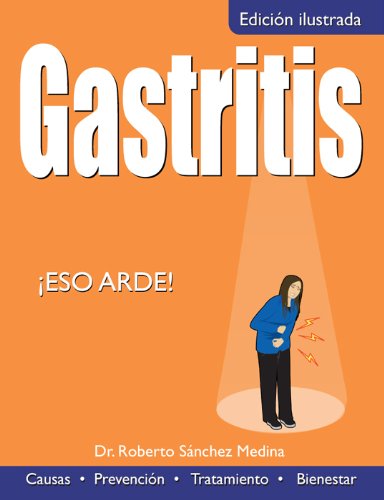 Gastritis: ¡Eso arde! (Colección Salud)