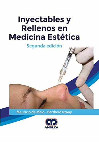 INYECTABLES Y RELLENOS EN MEDICINA ESTETICA