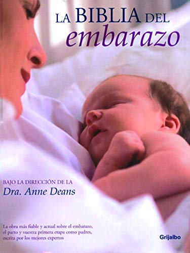 La biblia del embarazo (Embarazo, bebé y niño)