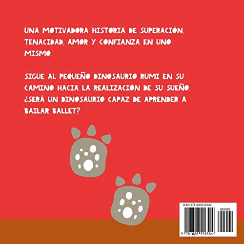 La fabulosa historia del dinosaurio que quería bailar ballet: Libro infantil para potenciar la seguridad en sí mismos, la perseverancia y el optimismo. Libro de dinosaurios para niños