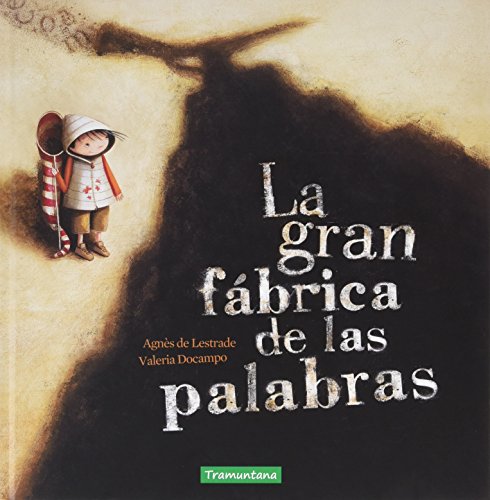 La gran fábrica de las palabras (INFANTIL)