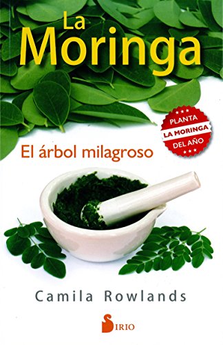 LA MORINGA, EL ÁRBOL MILAGROSO