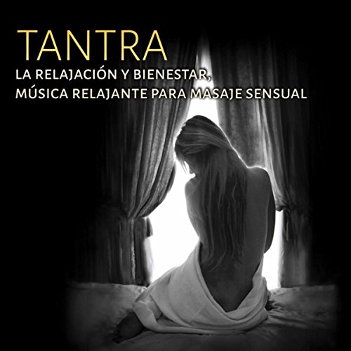 La Música Sensual Tántrico