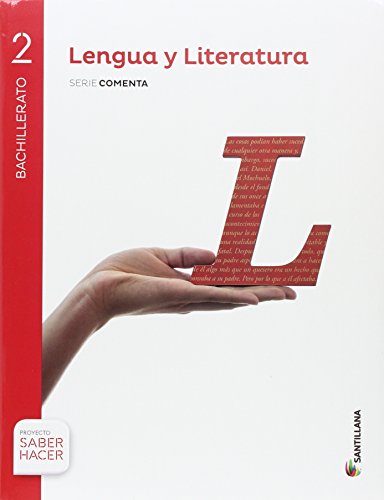 LENGUA Y LITERATURA SERIE COMENTA 2 BTO SABER HACER - 9788414101810