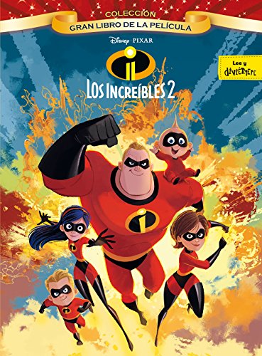 Los Increíbles 2. Gran libro de la película (Disney. Los Increíbles 2)