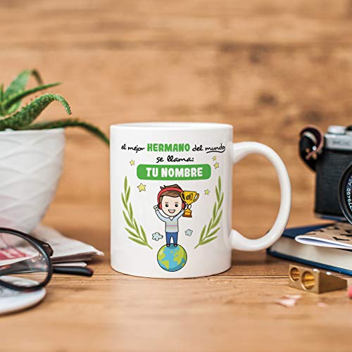 MUGFFINS Taza Hermano (Personalizable con Nombre) - El Mejor Hermano del Mundo - Taza Desayuno Personalizada/Idea Regalo Original/Cumpleaños de Hermanitos. Cerámica 350 mL