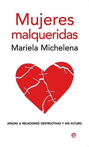 Mujeres malqueridas (Psicología y salud)