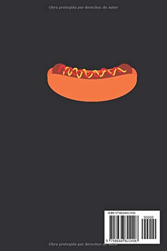 OK, PERO PRIMERO UN HOT DOG: CUADERNO LINEADO | Diario, Cuaderno de Notas, Apuntes o Agenda | Regalo Creativo y Original para los Amantes de los Perritos Calientes