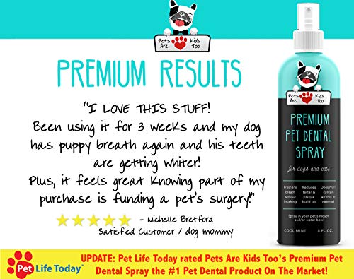 Pets Are Kids Too Spray Dental para Mascota (Ancho - 8 oz) para Eliminar el Mal Aliento de Perro y Mal Aliento de Gato (1 Botella)