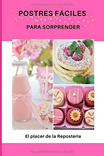 POSTRES FACILES: PARA SORPRENDER