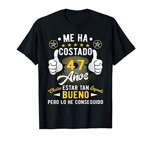 Regalo 47 cumpleaños hombres mujeres 47 años Camiseta