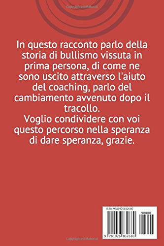 STORIA DI BULLISMO: analizzata e trattata con il coaching (migliorare con il coaching)